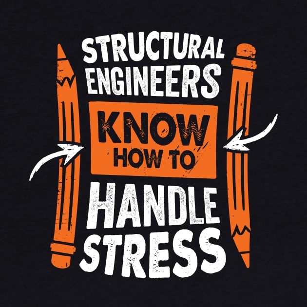 Structural Engineers Know How To Handle Stress by Dolde08